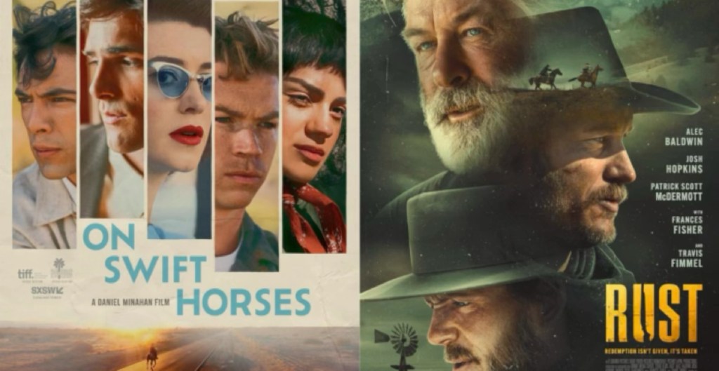 At The Movies: Swift Horses,&nbsp;Rust